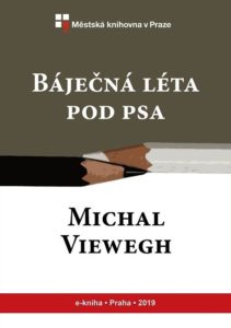 Michal Viewegh - Báječná léta pod psa