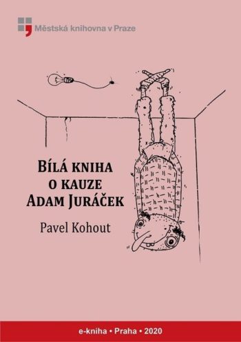 Kniha: Bílá knika o kauze Adam Juráček
