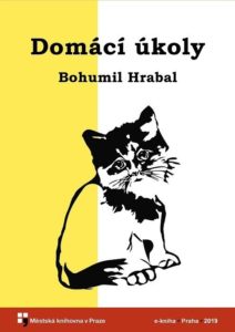 Bohumil Hrabal - Domácí úkoly