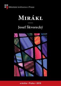 Josef Škvorecký - Mirákl