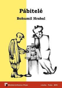 Bohumil Hrabal - Pábitelé