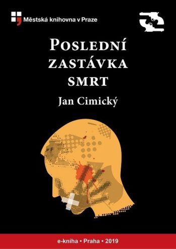Jan Cimický - Poslední zastávka smrt