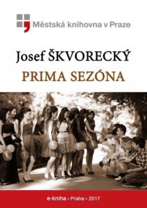 Josef Škvorecký - Prima sezóna