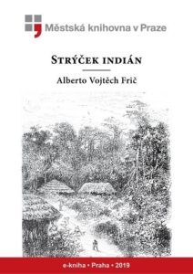 A. V. Frič - Strýček indián