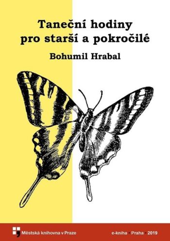 Bohumil Hrabal - Taneční hodiny pro starší a pokročilé