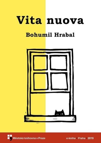 Bohumil Hrabal - Vita nuova