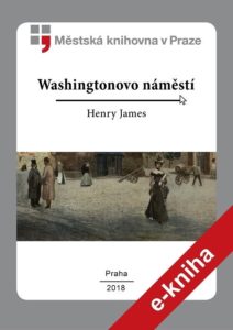 Henry James - Washingtonovo náměstí