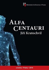 Jiří Kratochvil: Alfa Centauri
