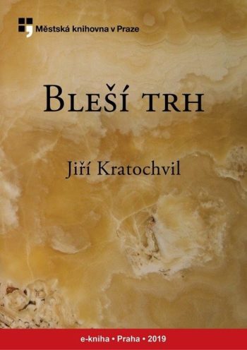 Jiří Kratochvil: Bleší trh