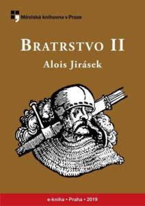 Alois Jirásek: Bratrstvo II
