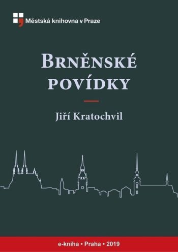 Jiří Kratochvil: Brněnské povídky