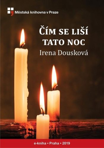 Irena Dousková: Čím se liší tato noc