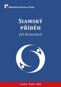 Jiří Kratochvil: Siamský příběh